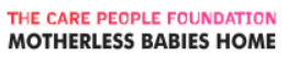 The Care People Foundation Motherless Babies Home